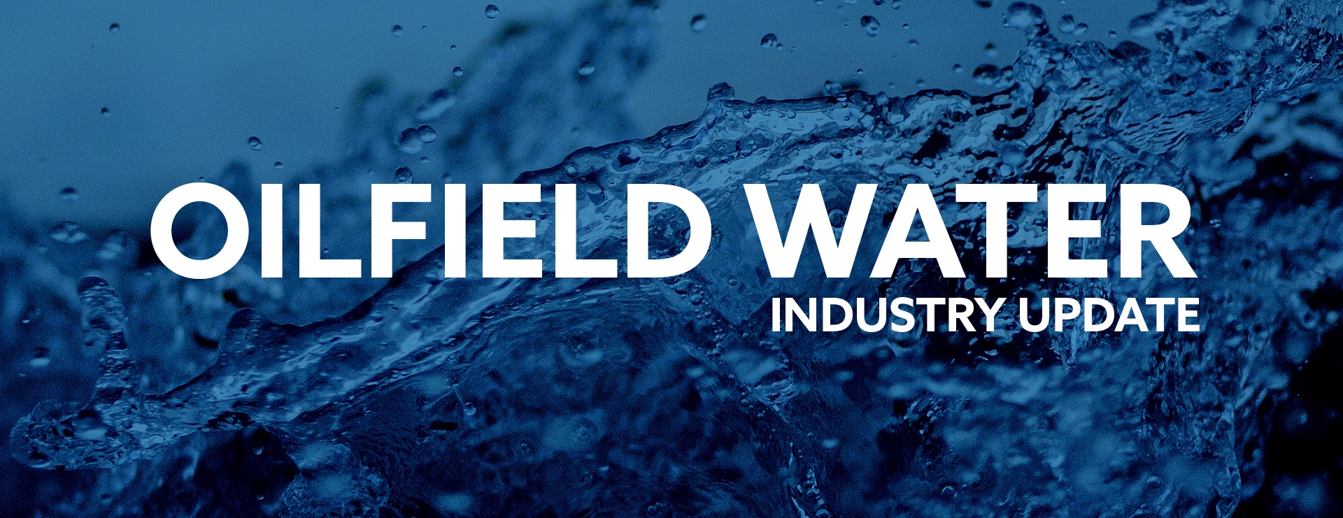 Oilfield Water Industry Update